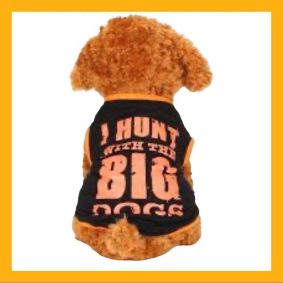 🎉HP🎉 2/$10; 4/$15: LAST ONE!! NWOT “I hunt with the big dogs” Little Pet Tee: L - Picture 2 of 3